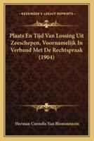 Plaats En Tijd Van Lossing Uit Zeeschepen, Voornamelijk In Verband Met De Rechtspraak (1904)
