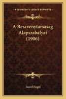 A Reszvenytarsasag Alapszabalyai (1906)