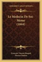 Le Medecin De Soi-Meme (1844)