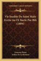 Vie Inedite De Saint Malo Ecrite Au IX Siecle Par Bili (1884)