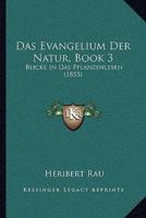 Das Evangelium Der Natur, Book 3