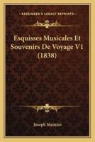 Esquisses Musicales Et Souvenirs De Voyage V1 (1838)