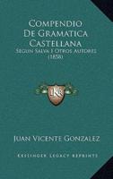 Compendio De Gramatica Castellana