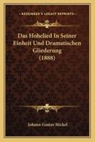 Das Hohelied In Seiner Einheit Und Dramatischen Gliederung (1888)