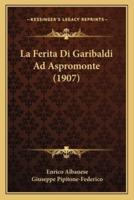 La Ferita Di Garibaldi Ad Aspromonte (1907)
