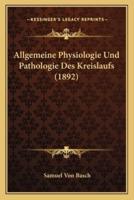 Allgemeine Physiologie Und Pathologie Des Kreislaufs (1892)