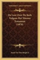 De Leer Over De Kerk Volgens Het Nieuwe Testament (1870)