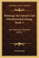 Beitraege Zur Sprach Und Alterthumsforschung, Book 1