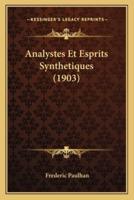 Analystes Et Esprits Synthetiques (1903)