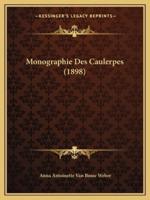 Monographie Des Caulerpes (1898)