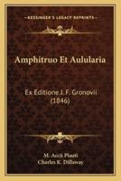 Amphitruo Et Aulularia