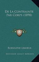 De La Contrainte Par Corps (1898)