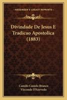Divindade De Jesus E Tradicao Apostolica (1883)