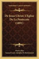 De Jesus Christ; L'Eglise De La Pentecote (1891)