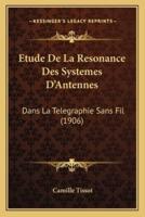 Etude De La Resonance Des Systemes D'Antennes