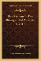Das Radium In Der Biologie Und Medizin (1911)