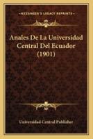 Anales De La Universidad Central Del Ecuador (1901)