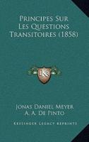 Principes Sur Les Questions Transitoires (1858)