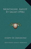 Montaigne, Amyot Et Saliat (1906)