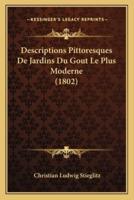 Descriptions Pittoresques De Jardins Du Gout Le Plus Moderne (1802)