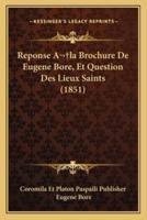 Reponse A La Brochure De Eugene Bore, Et Question Des Lieux Saints (1851)