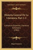 Historia General De La Literatura, Part 1-2