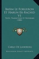 Basim Le Forgeron Et Harun Er-Rachid V1