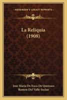 La Reliquia (1908)