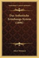 Das Asthetische Erziehungs-System (1896)
