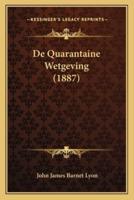 De Quarantaine Wetgeving (1887)