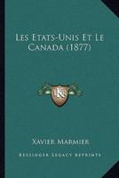 Les Etats-Unis Et Le Canada (1877)