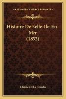 Histoire De Belle-Ile-En-Mer (1852)
