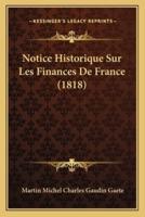 Notice Historique Sur Les Finances De France (1818)