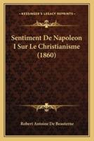 Sentiment De Napoleon I Sur Le Christianisme (1860)