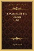 Le Cause Dell' Era Glaciale (1895)