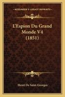 L'Espion Du Grand Monde V4 (1851)