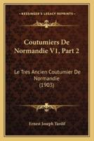 Coutumiers De Normandie V1, Part 2