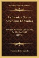 La Invasion Norte-Americana En Sinaloa