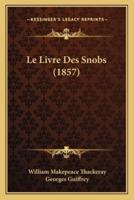 Le Livre Des Snobs (1857)