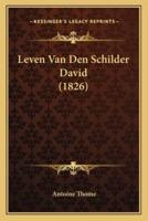 Leven Van Den Schilder David (1826)