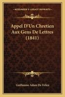 Appel D'Un Chretien Aux Gens De Lettres (1841)