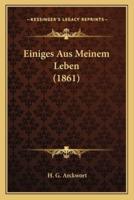 Einiges Aus Meinem Leben (1861)