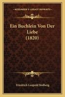 Ein Buchlein Von Der Liebe (1820)