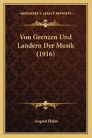 Von Grenzen Und Landern Der Musik (1916)