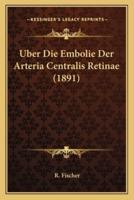 Uber Die Embolie Der Arteria Centralis Retinae (1891)