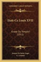 Etait-Ce Louis XVII