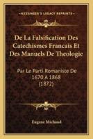 De La Falsification Des Catechismes Francais Et Des Manuels De Theologie