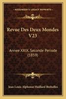 Revue Des Deux Mondes V23