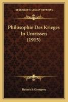 Philosophie Des Krieges In Umrissen (1915)