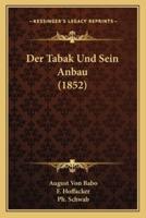 Der Tabak Und Sein Anbau (1852)